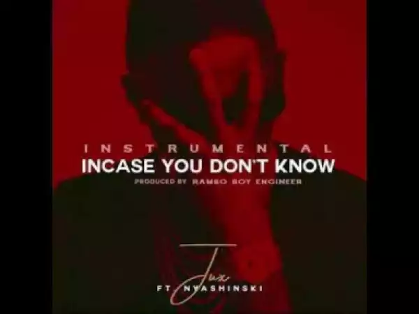 Instrumental: Jux - Incase You Don’t Know